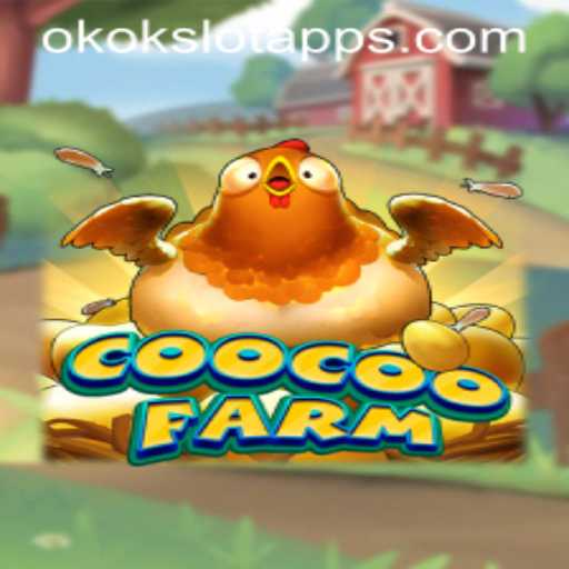 CooCooFarm: An Insightful Guide to Unraveling the Magic of okokslot's Latest Game