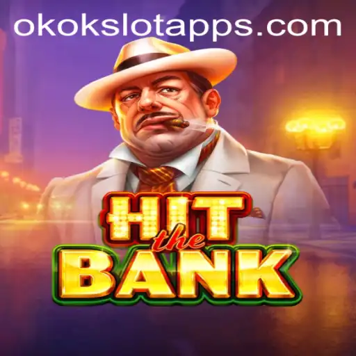 HitTheBank: A Deep Dive into the Exciting World of okokslot
