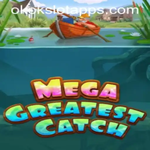 Explore the Thrills of MegaGreatestCatch: A Dive into the Exciting World of Okokslot