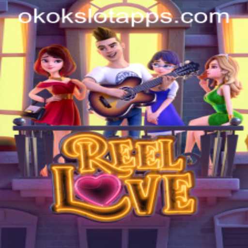 Discovering the Allure of ReelLove: A Thrilling Adventure in okokslot